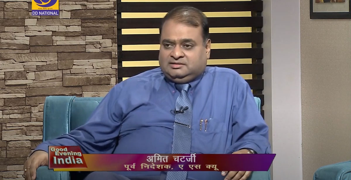 Amit Chatterjee, Former Managing Director ASQ South Asia & South East Asia on Good Evening India DD Show